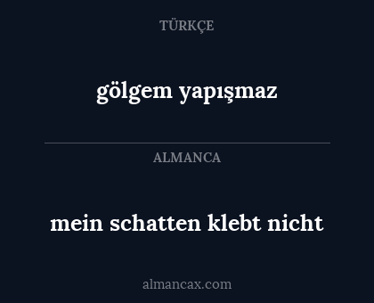 gölgem yapışmaz - mein schatten klebt nicht