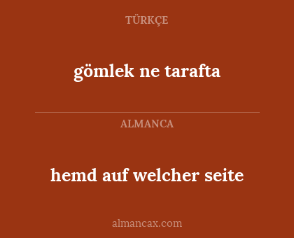 gömlek ne tarafta - hemd auf welcher seite