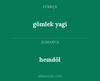 hemdöl - gömlek yagi