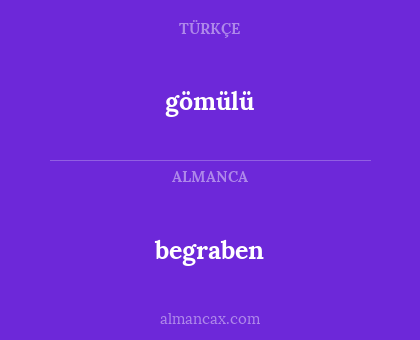 begraben - gömülü