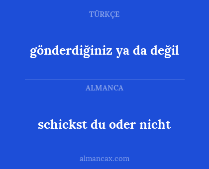 schickst du oder nicht - gönderdiğiniz ya da değil