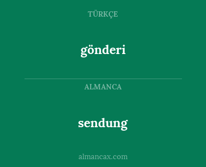 gönderi - sendung