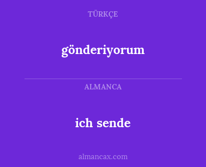 ich sende - gönderiyorum