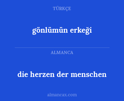 gönlümün erkeği - die herzen der menschen