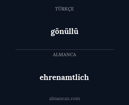 gönüllü - ehrenamtlich