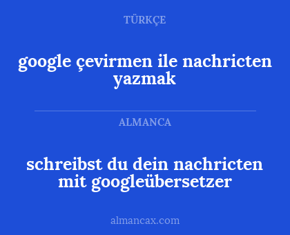 schreibst du dein nachricten mit googleübersetzer - google çevirmen ile nachricten yazmak