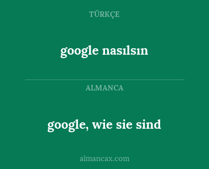 google nasılsın - google, wie sie sind