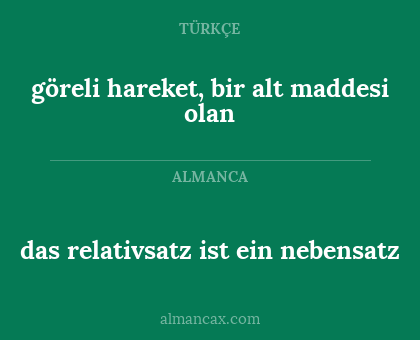 das relativsatz ist ein nebensatz - göreli hareket, bir alt maddesi olan