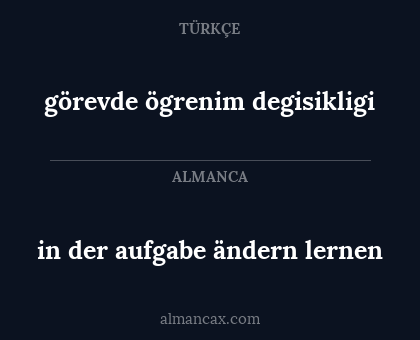 in der aufgabe ändern lernen - görevde ögrenim degisikligi