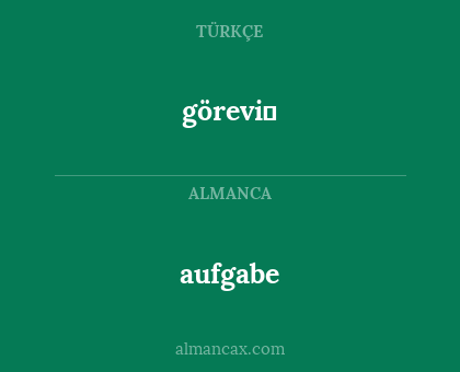 görevi̇ - aufgabe