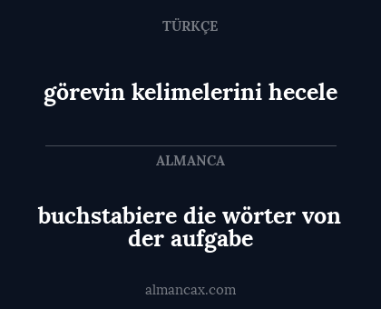 görevin kelimelerini hecele - buchstabiere die wörter von der aufgabe