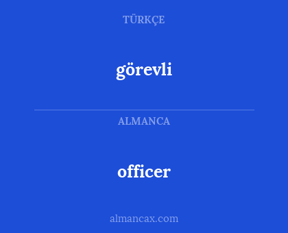 görevli - officer