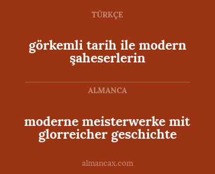görkemli tarih ile modern şaheserlerin - moderne meisterwerke mit glorreicher geschichte