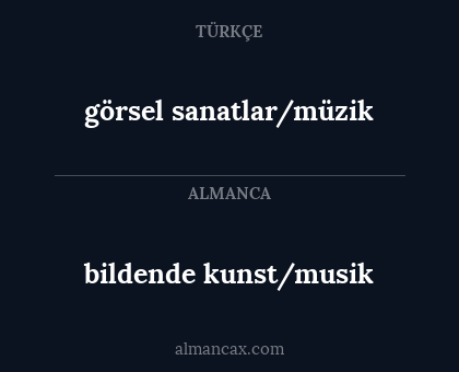 bildende kunst/musik - görsel sanatlar/müzik