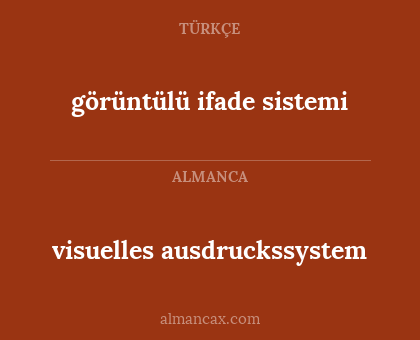 visuelles ausdruckssystem - görüntülü ifade sistemi