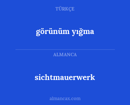 sichtmauerwerk - görünüm yığma