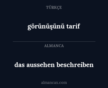 görünüşünü tarif - das aussehen beschreiben