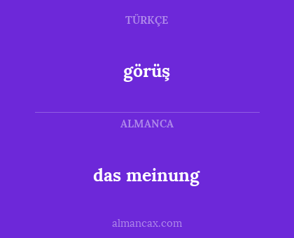 görüş - das meinung