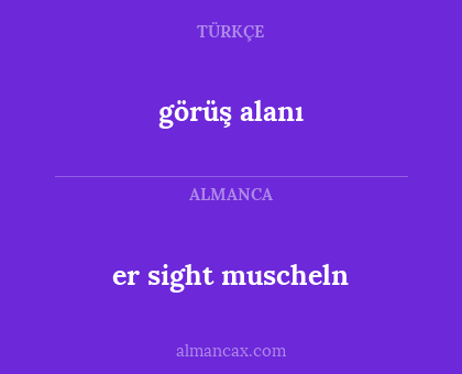 görüş alanı - er sight muscheln