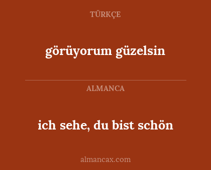 görüyorum güzelsin - ich sehe, du bist schön