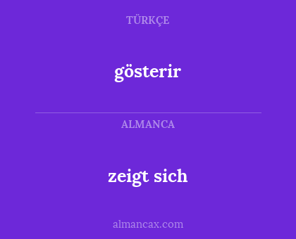 gösterir - zeigt sich