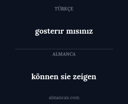 gosterır mısınız - können sie zeigen