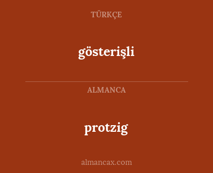 gösterişli - protzig