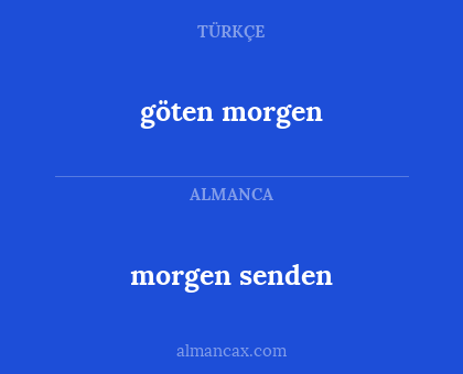 göten morgen - morgen senden