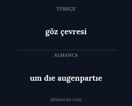 göz çevresi - um dıe augenpartıe