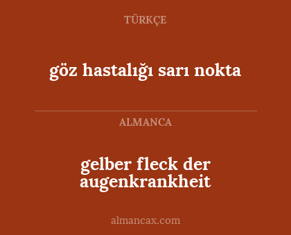 göz hastalığı sarı nokta - gelber fleck der augenkrankheit