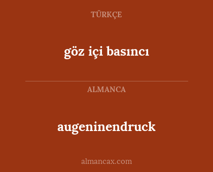 göz içi basıncı - augeninendruck