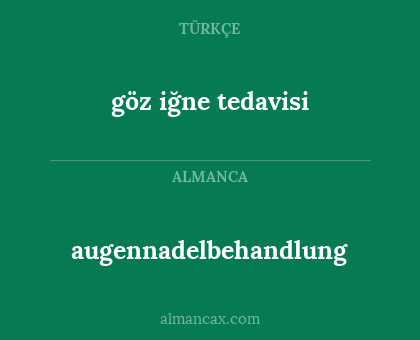 göz iğne tedavisi - augennadelbehandlung