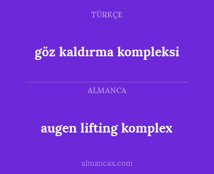 augen lifting komplex - göz kaldırma kompleksi