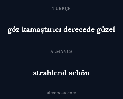 strahlend schön - göz kamaştırıcı derecede güzel