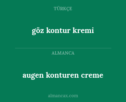 göz kontur kremi - augen konturen creme