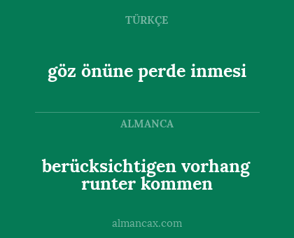 göz önüne perde inmesi - berücksichtigen vorhang runter kommen