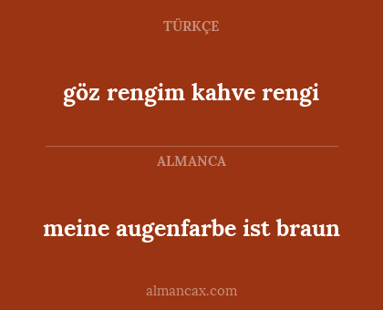göz rengim kahve rengi - meine augenfarbe ist braun