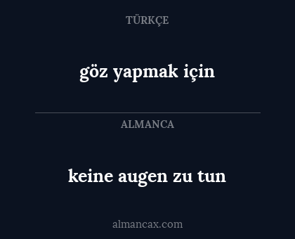 göz yapmak için - keine augen zu tun