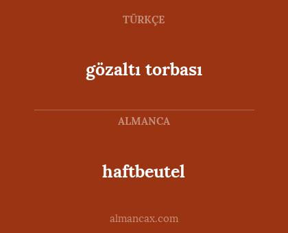 gözaltı torbası - haftbeutel