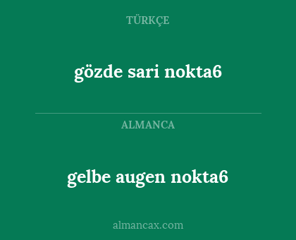 gözde sari nokta6 - gelbe augen nokta6