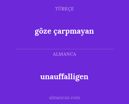 göze çarpmayan - unauffalligen