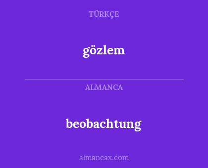 gözlem - beobachtung