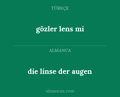 gözler lens mi - die linse der augen