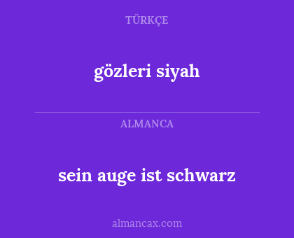 gözleri siyah - sein auge ist schwarz
