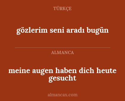 meine augen haben dich heute gesucht - gözlerim seni aradı bugün
