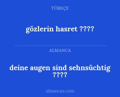 gözlerin hasret ???? - deine augen sind sehnsüchtig ????