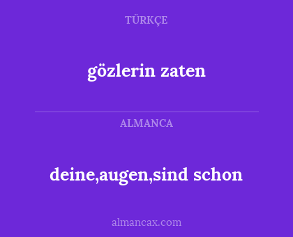 deine,augen,sind schon - gözlerin zaten