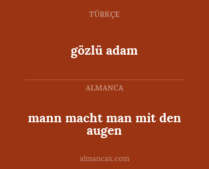gözlü adam - mann macht man mit den augen