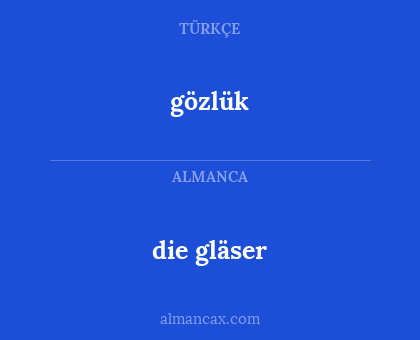 die gläser - gözlük