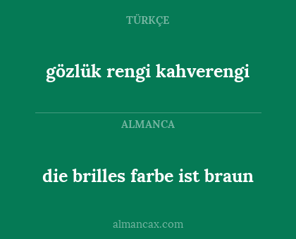die brilles farbe ist braun - gözlük rengi kahverengi